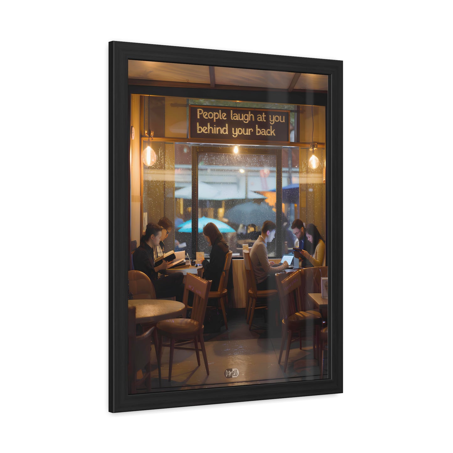People Laugh at You - Cafe