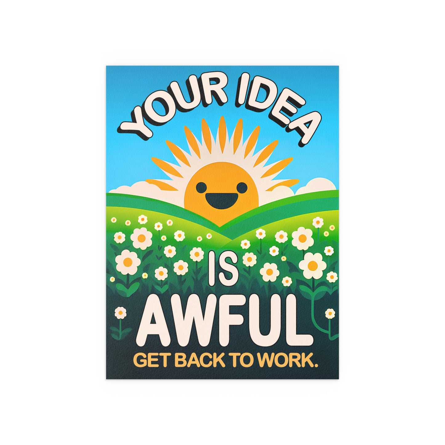Your Idea is Awful - Sun Over Hill