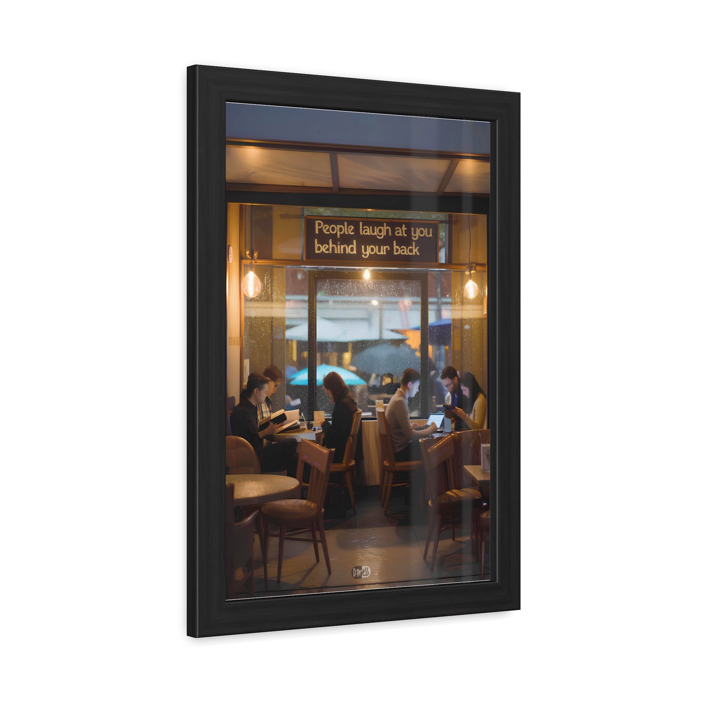 People Laugh at You - Cafe