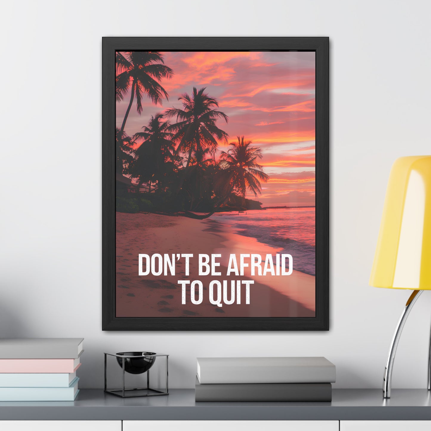 Don't Be Afraid to Quit