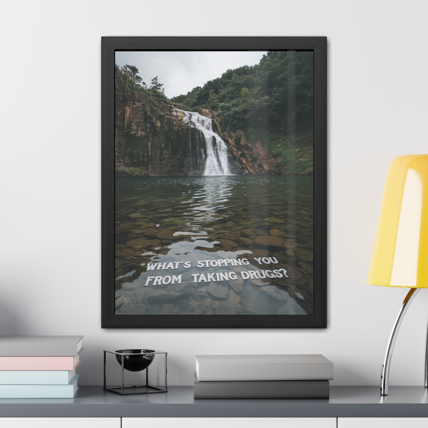 What's Stopping You From Taking Drugs? - Waterfall Into Lake