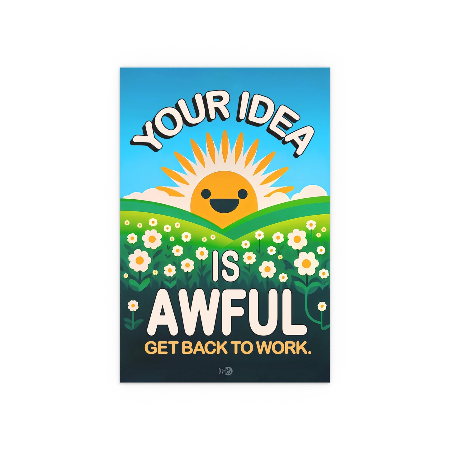 Your Idea is Awful - Sun Over Hill