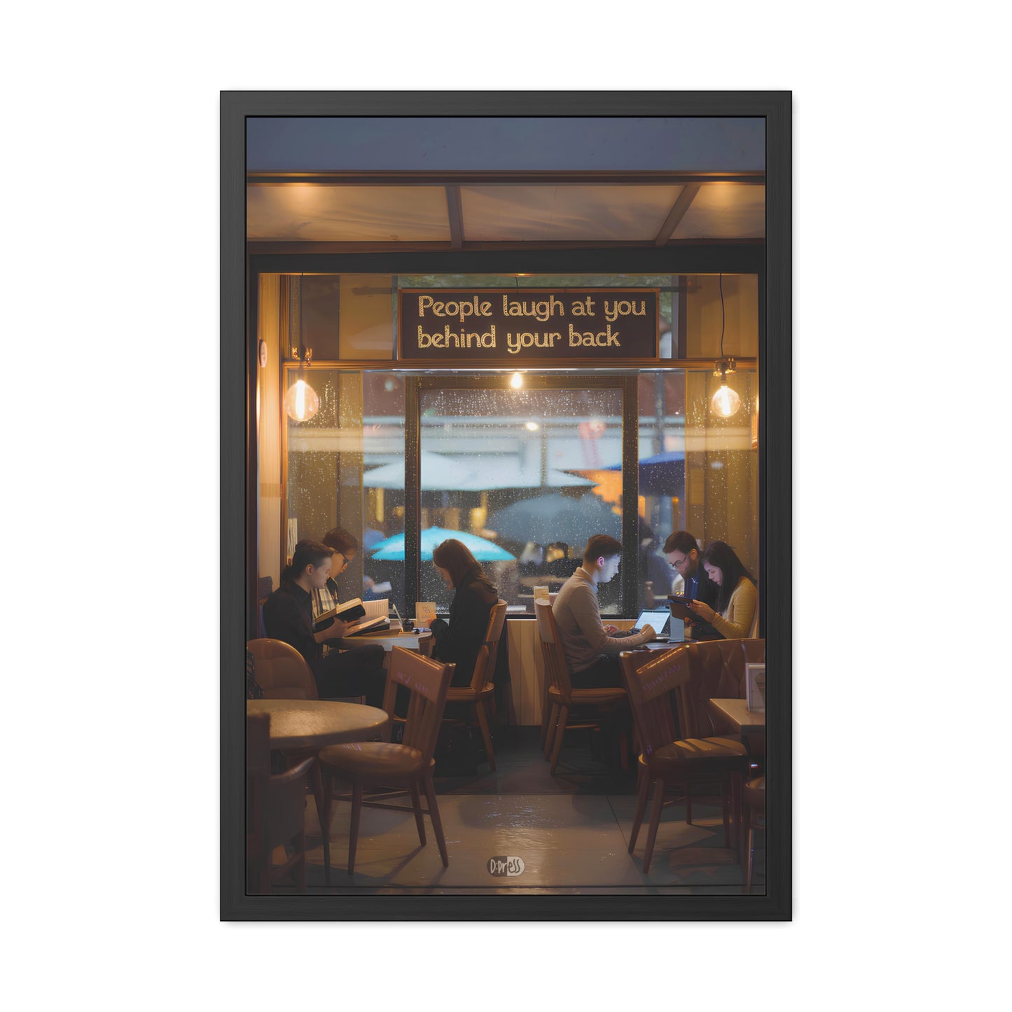 People Laugh at You - Cafe