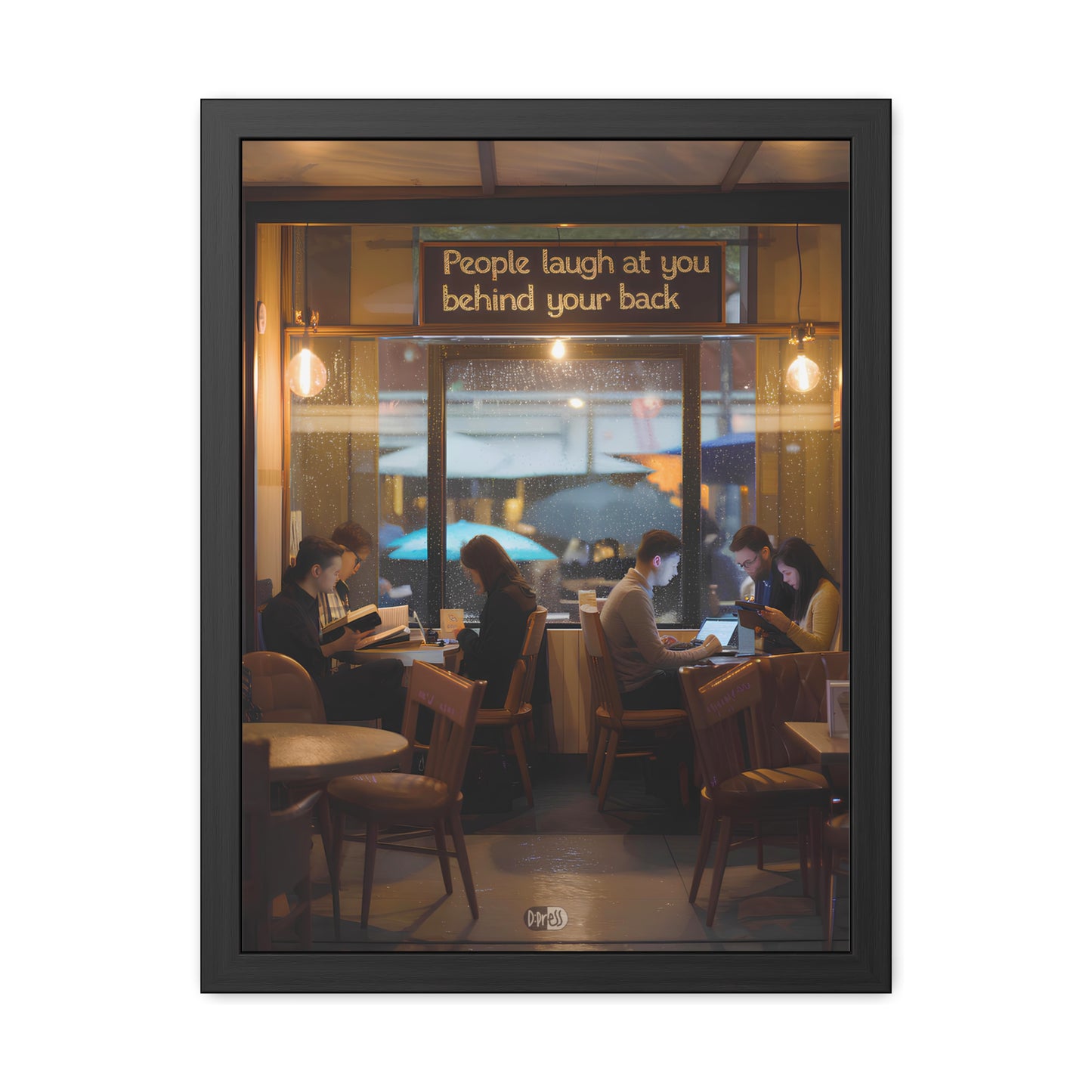 People Laugh at You - Cafe