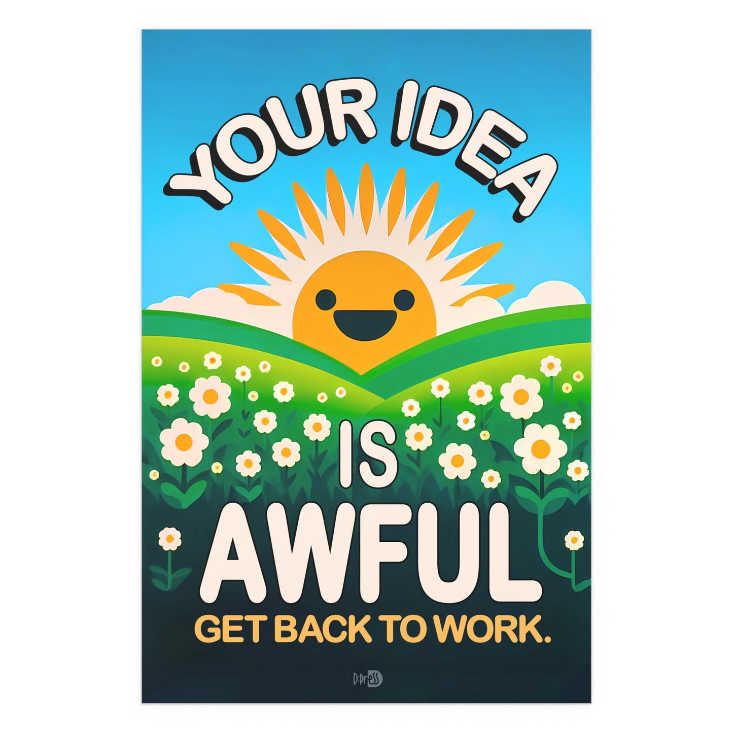Your Idea is Awful - Sun Over Hill