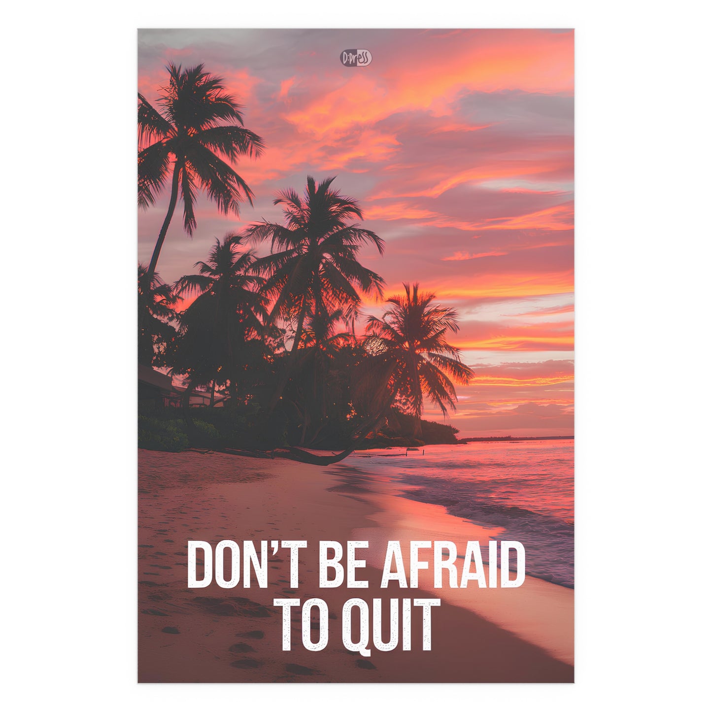 Don't Be Afraid to Quit