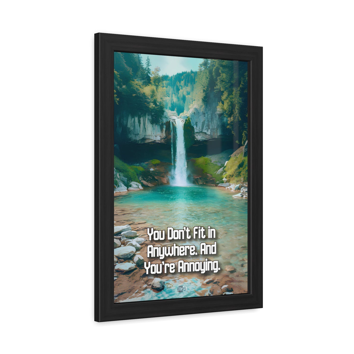 You Don't Fit In - Waterfall