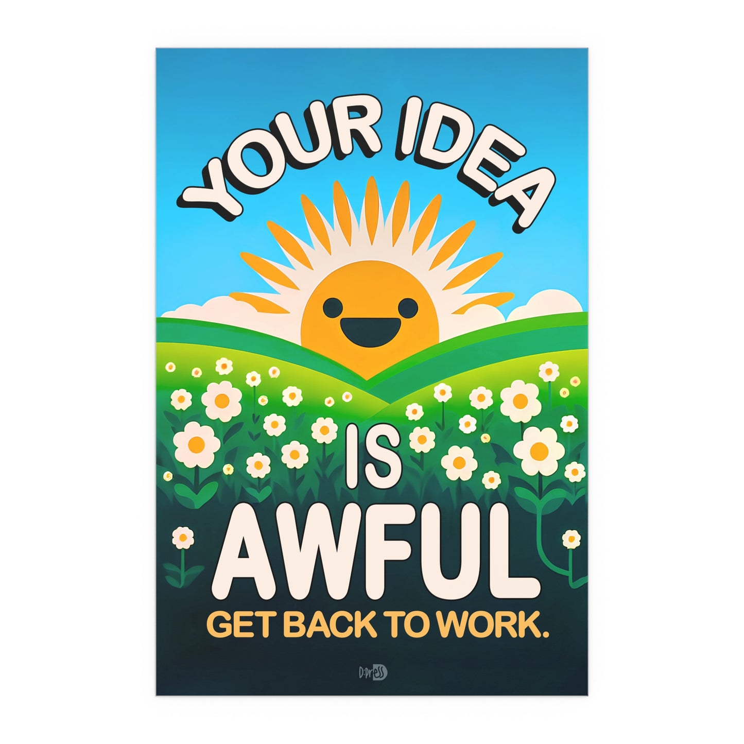 Your Idea is Awful - Sun Over Hill