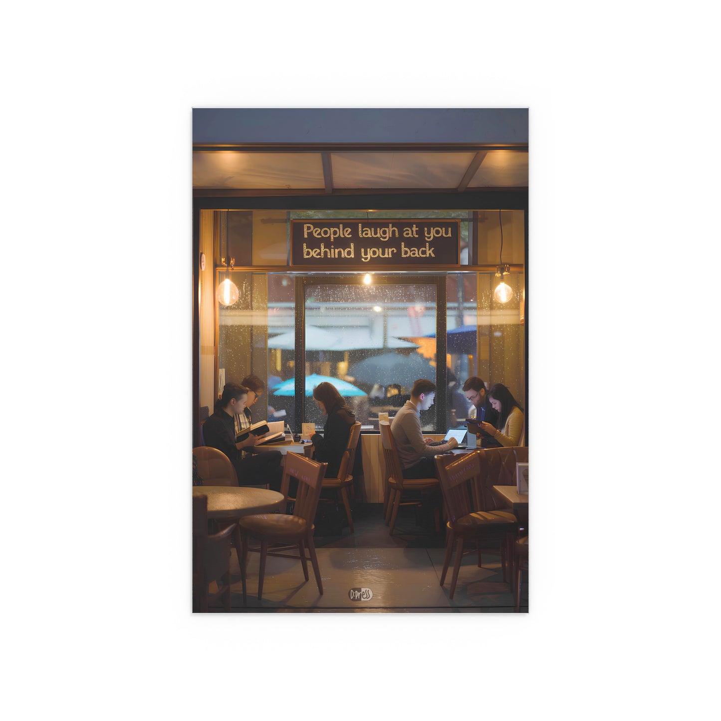 People Laugh at You - Cafe