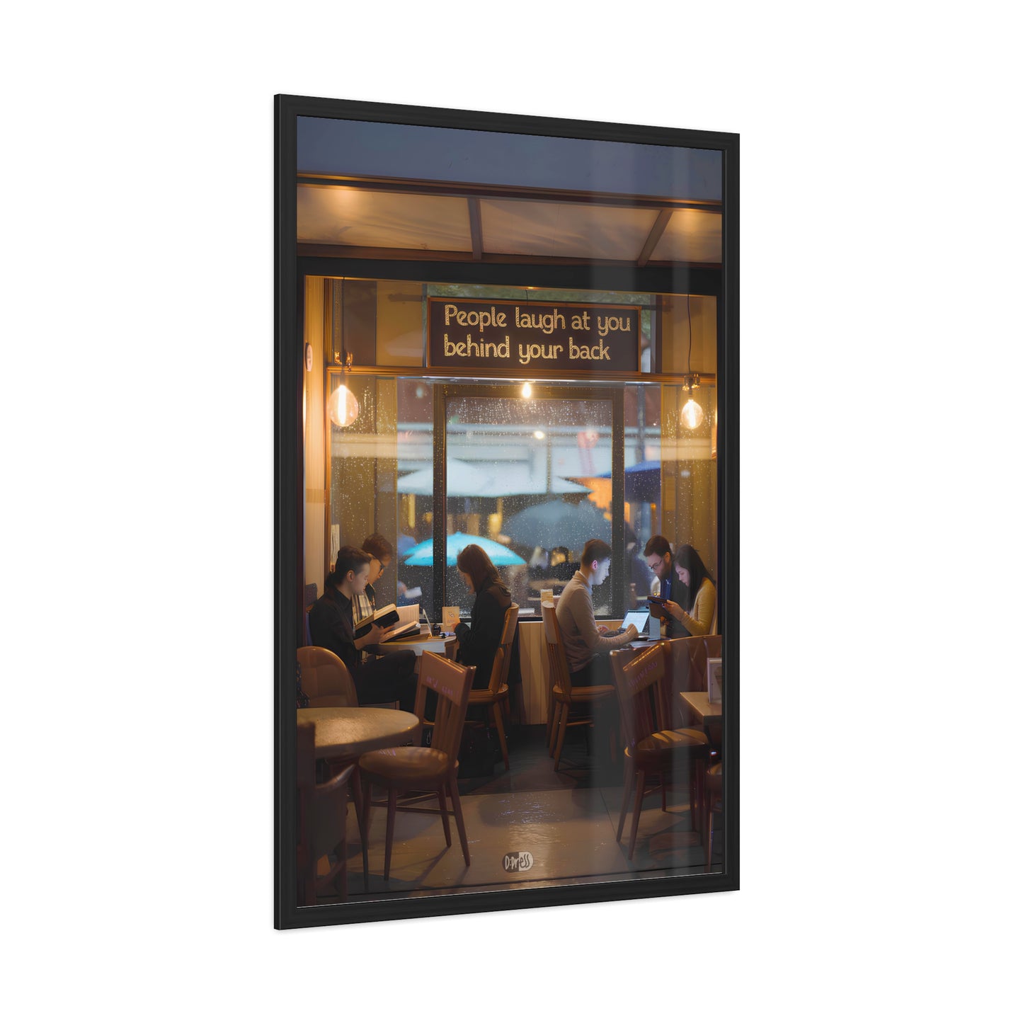 People Laugh at You - Cafe