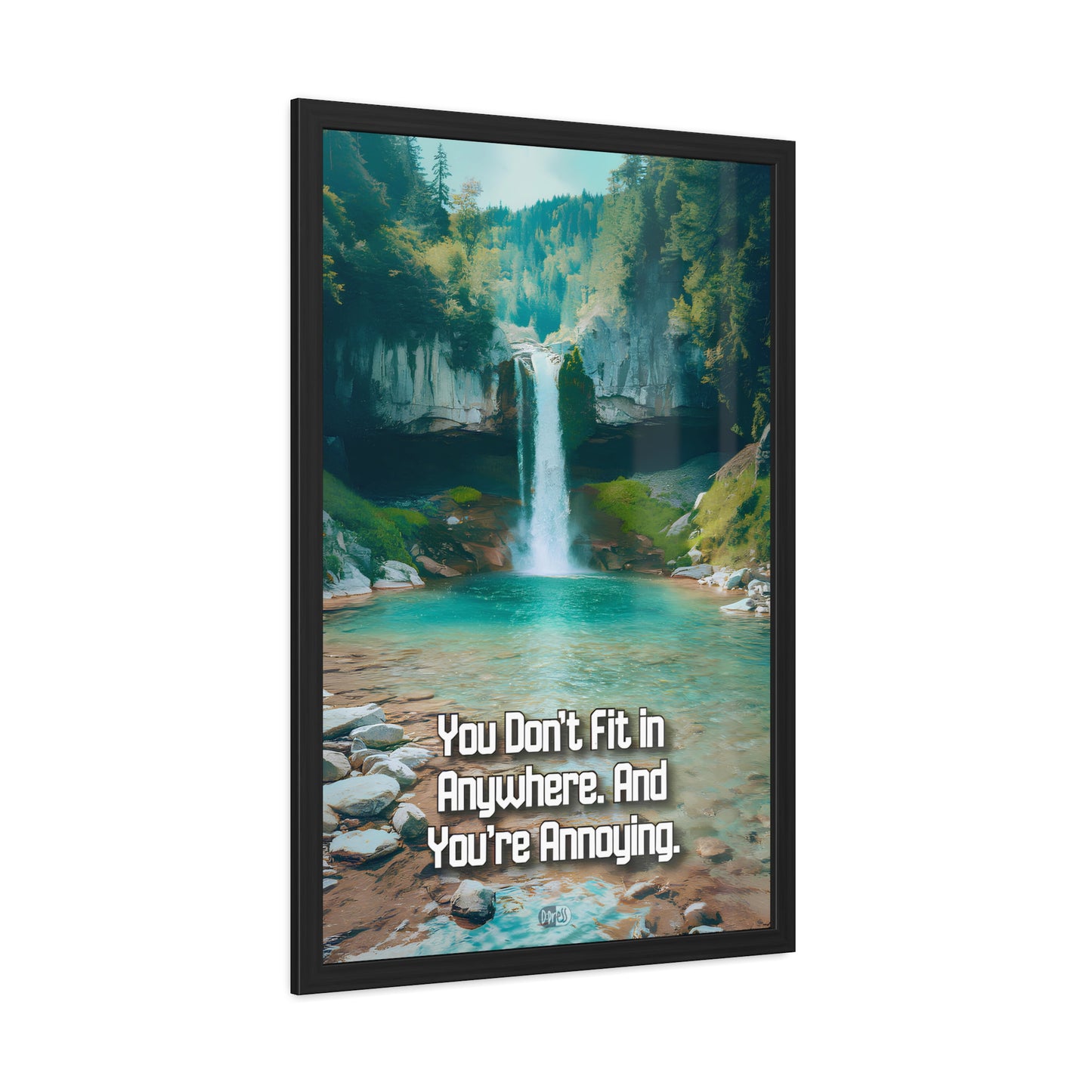 You Don't Fit In - Waterfall