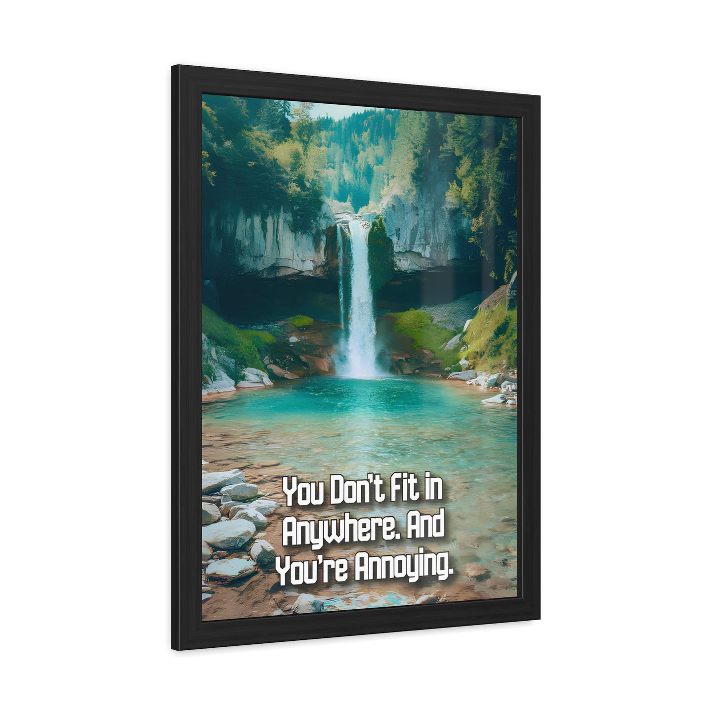 You Don't Fit In - Waterfall