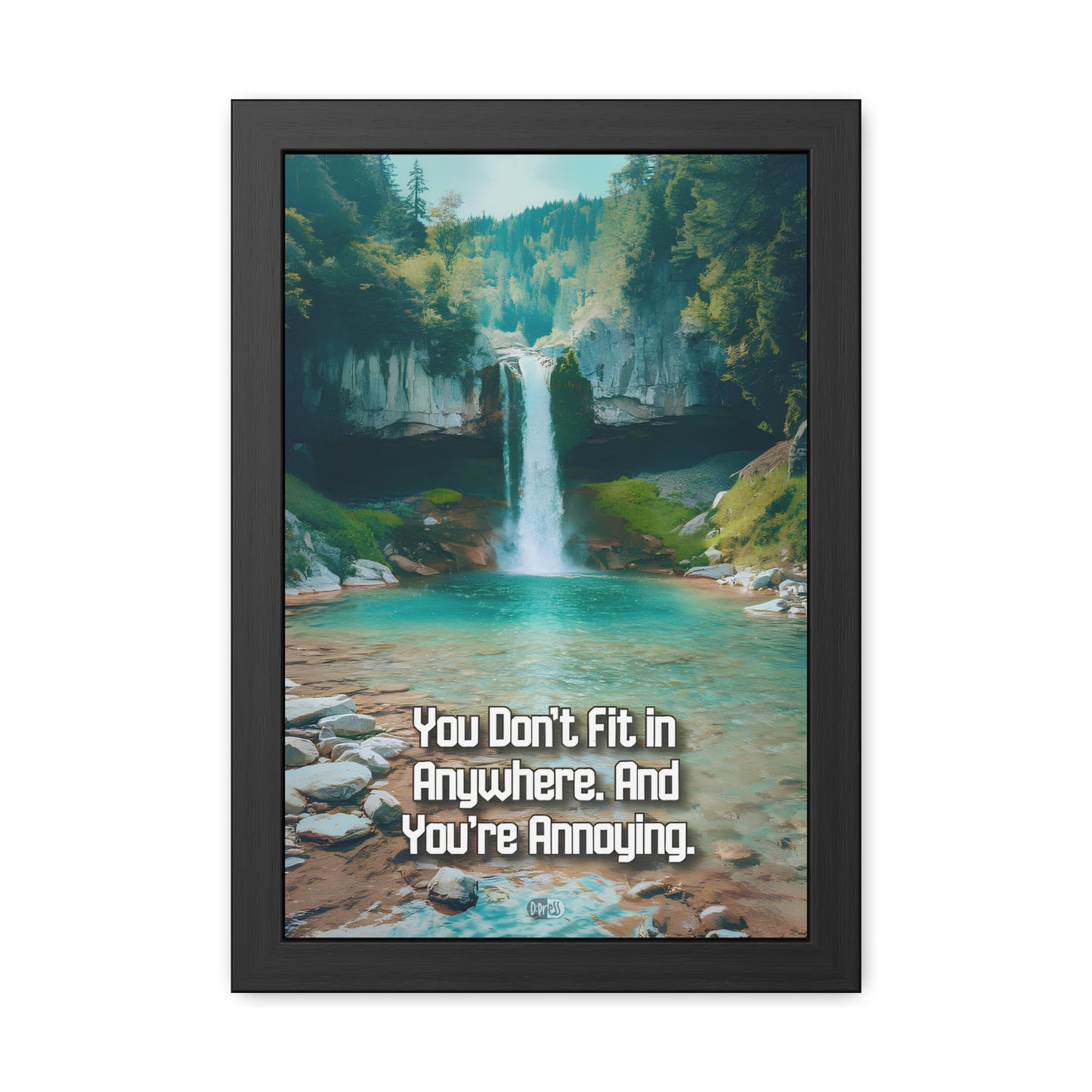 You Don't Fit In - Waterfall
