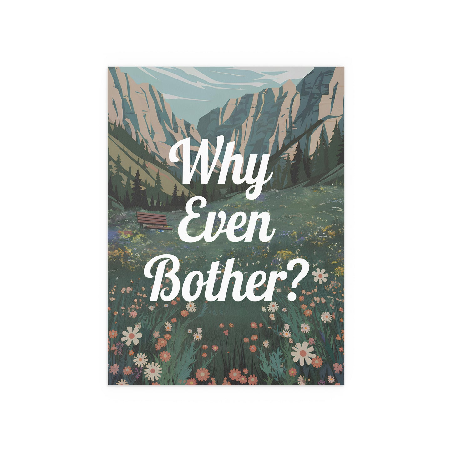 Why Bother - Alpine Meadow