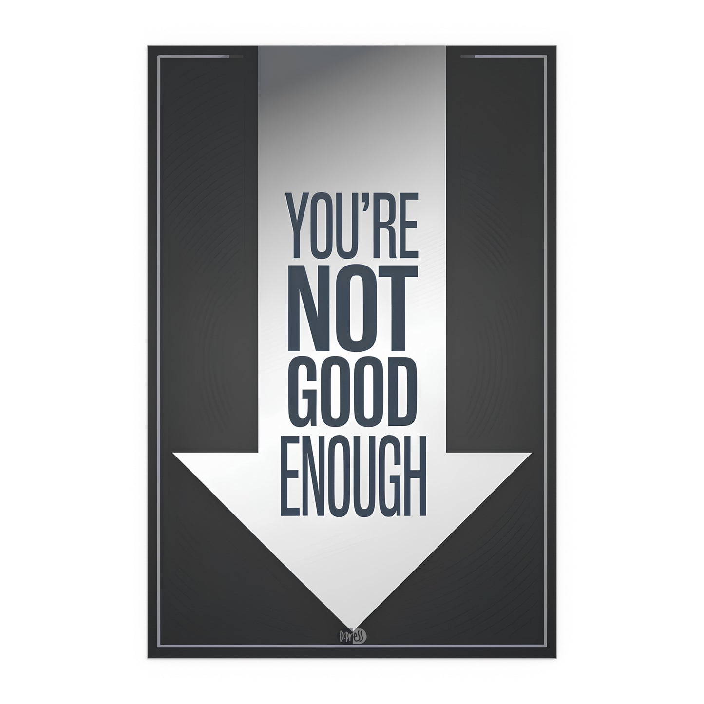 Not Good Enough - Down Arrow