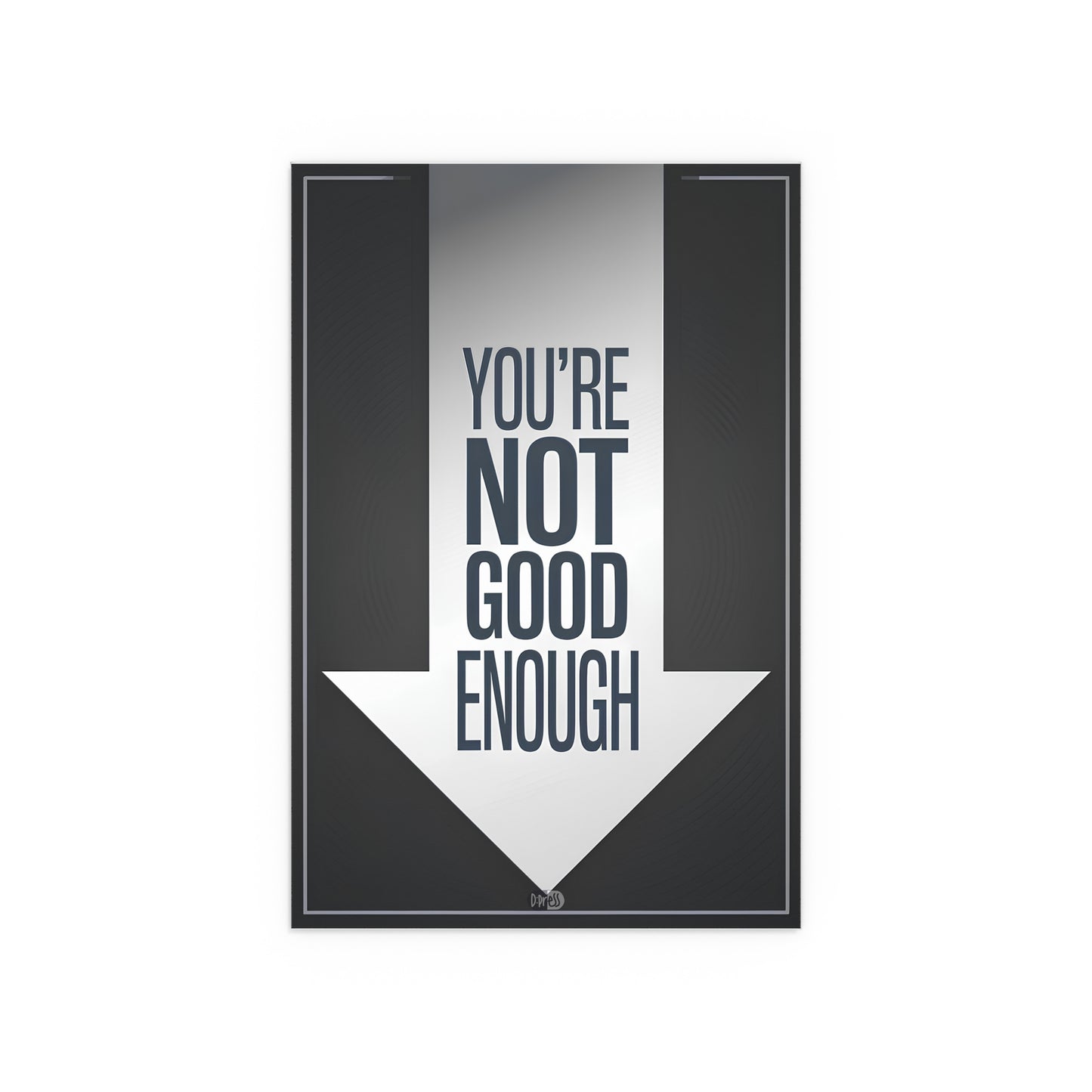 Not Good Enough - Down Arrow