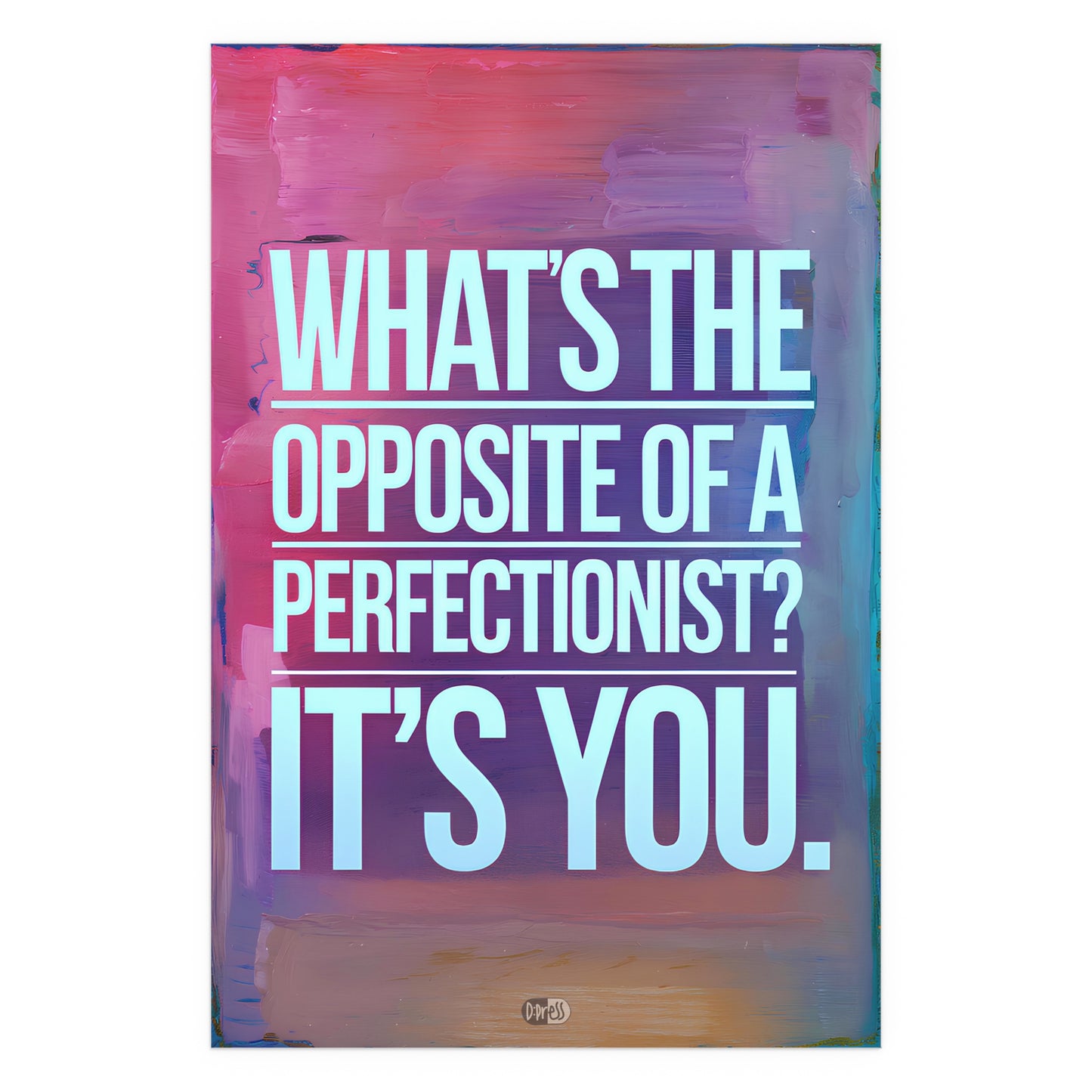 Perfectionism - Colorful
