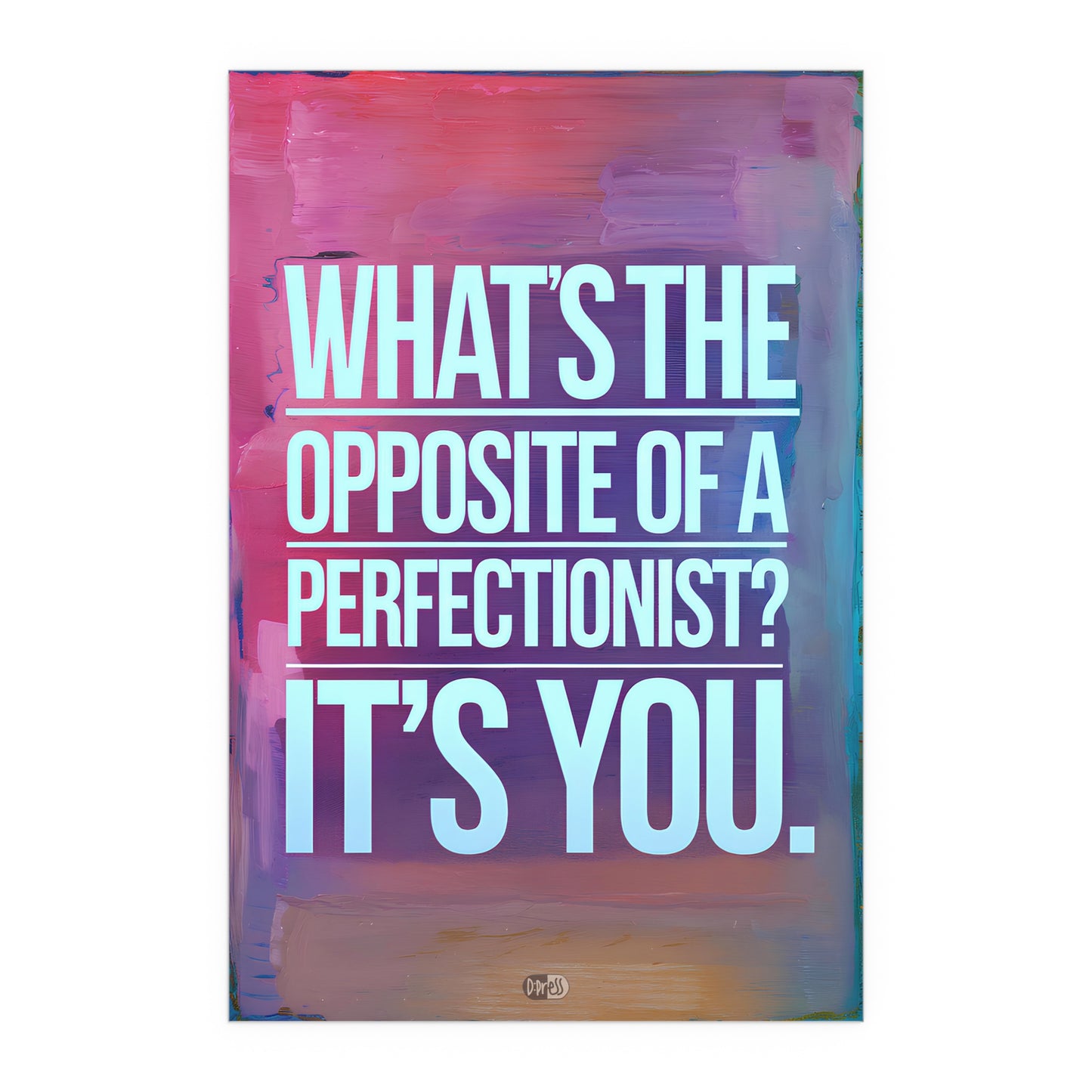 Perfectionism - Colorful