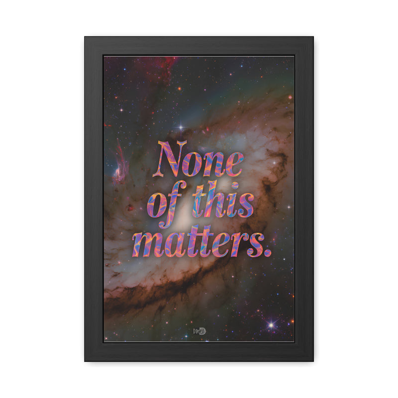 None of this Matters - Galaxy