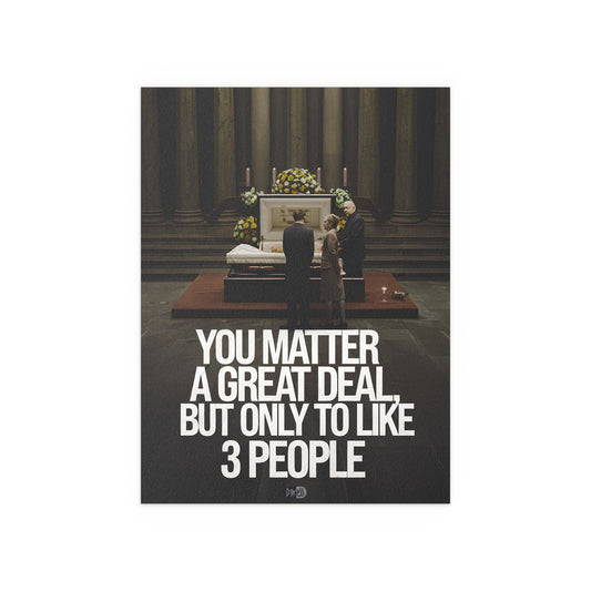 You Matter - Funeral