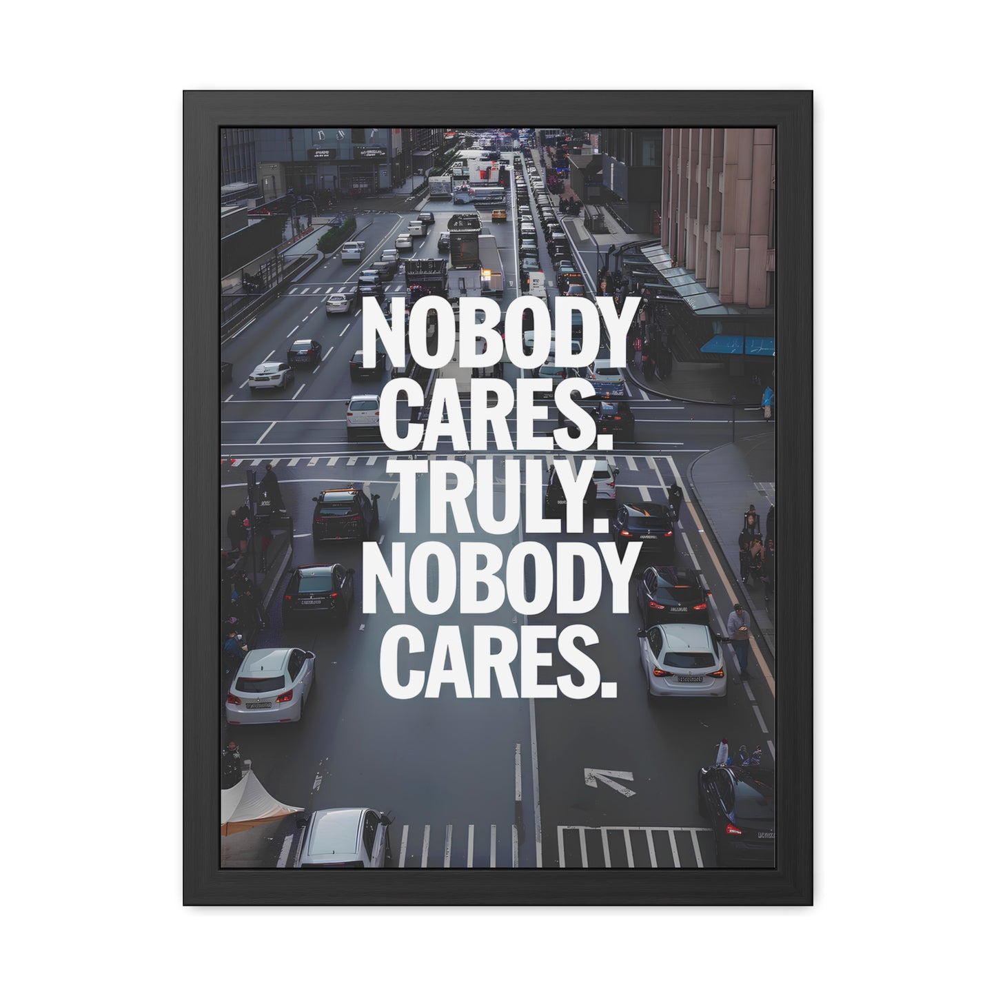 Nobody Cares - Street