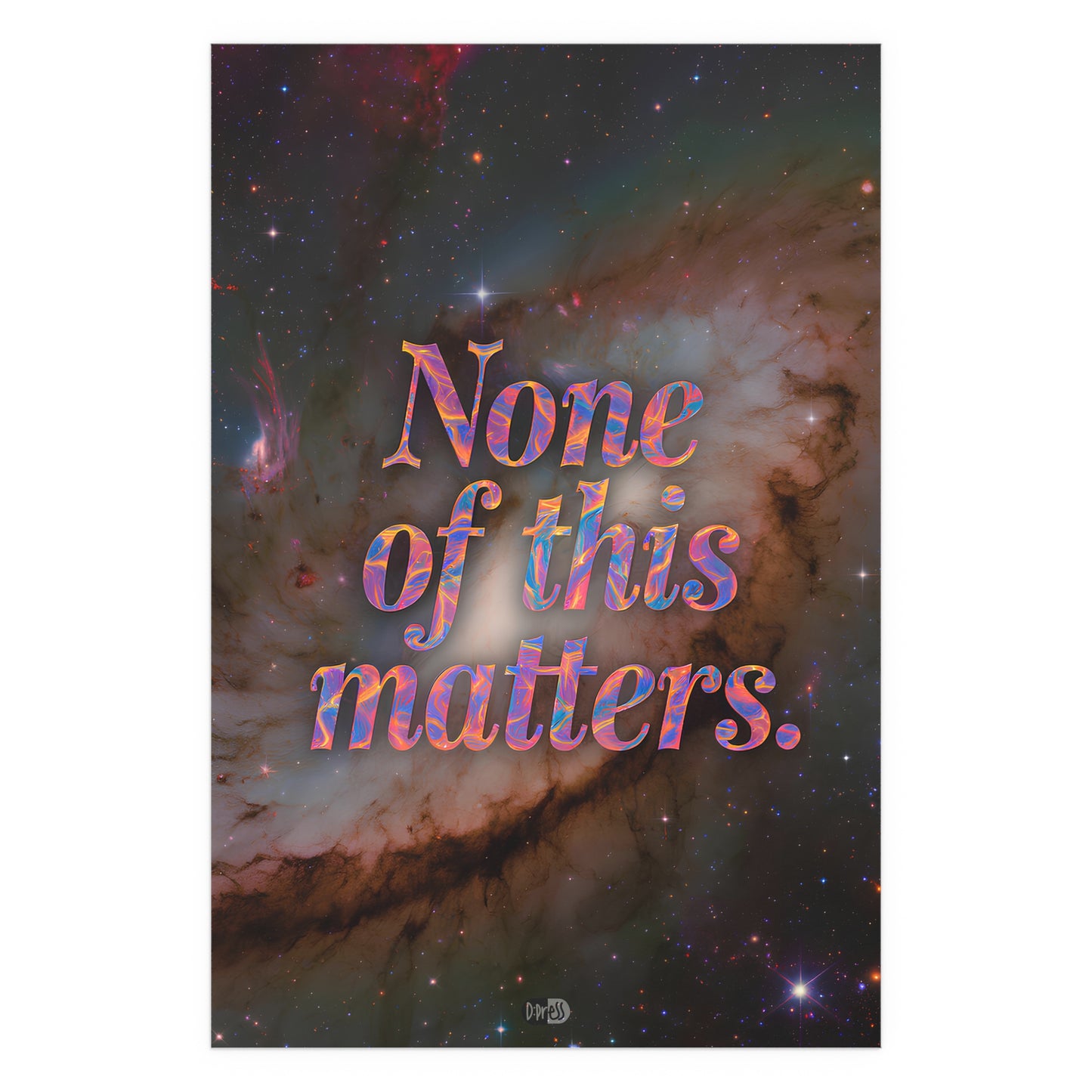 None of this Matters - Galaxy