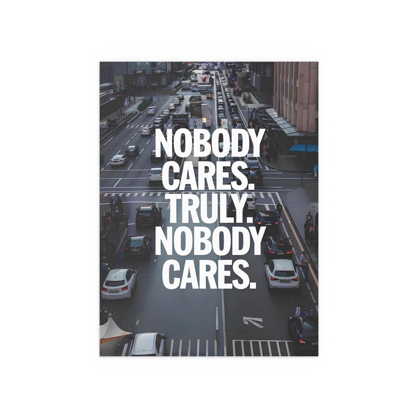 Nobody Cares - Street