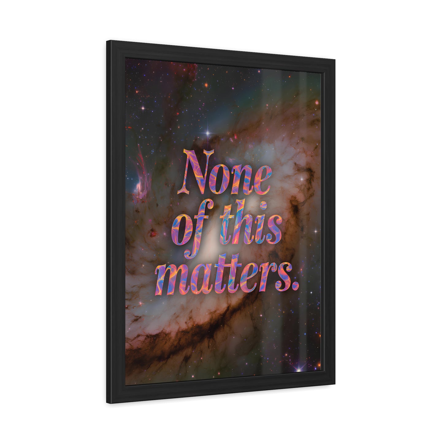 None of this Matters - Galaxy