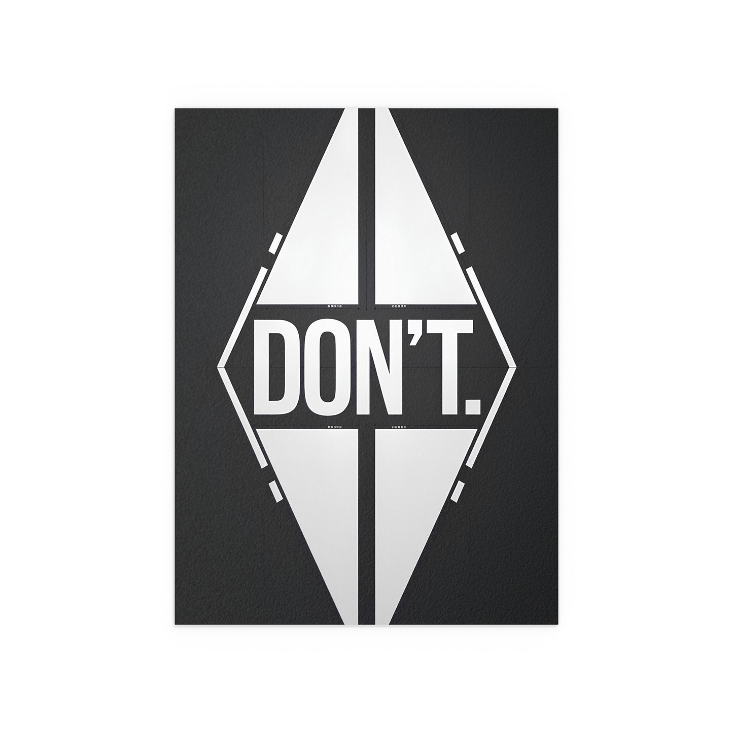 Don't - Diamond B&W