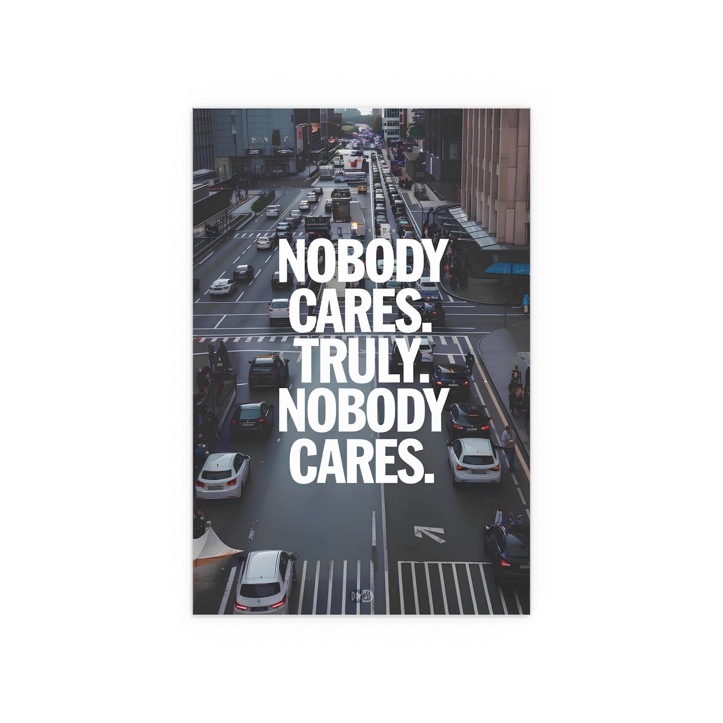 Nobody Cares - Street
