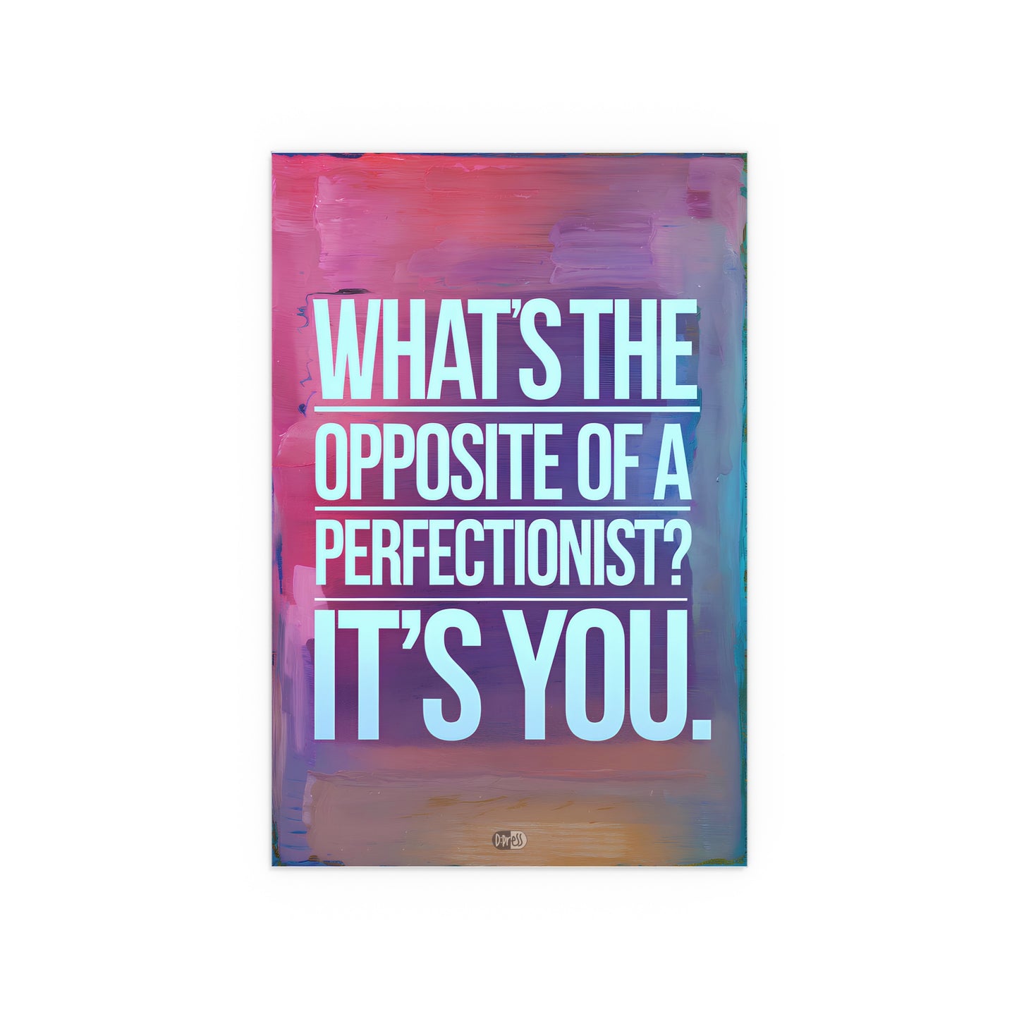 Perfectionism - Colorful