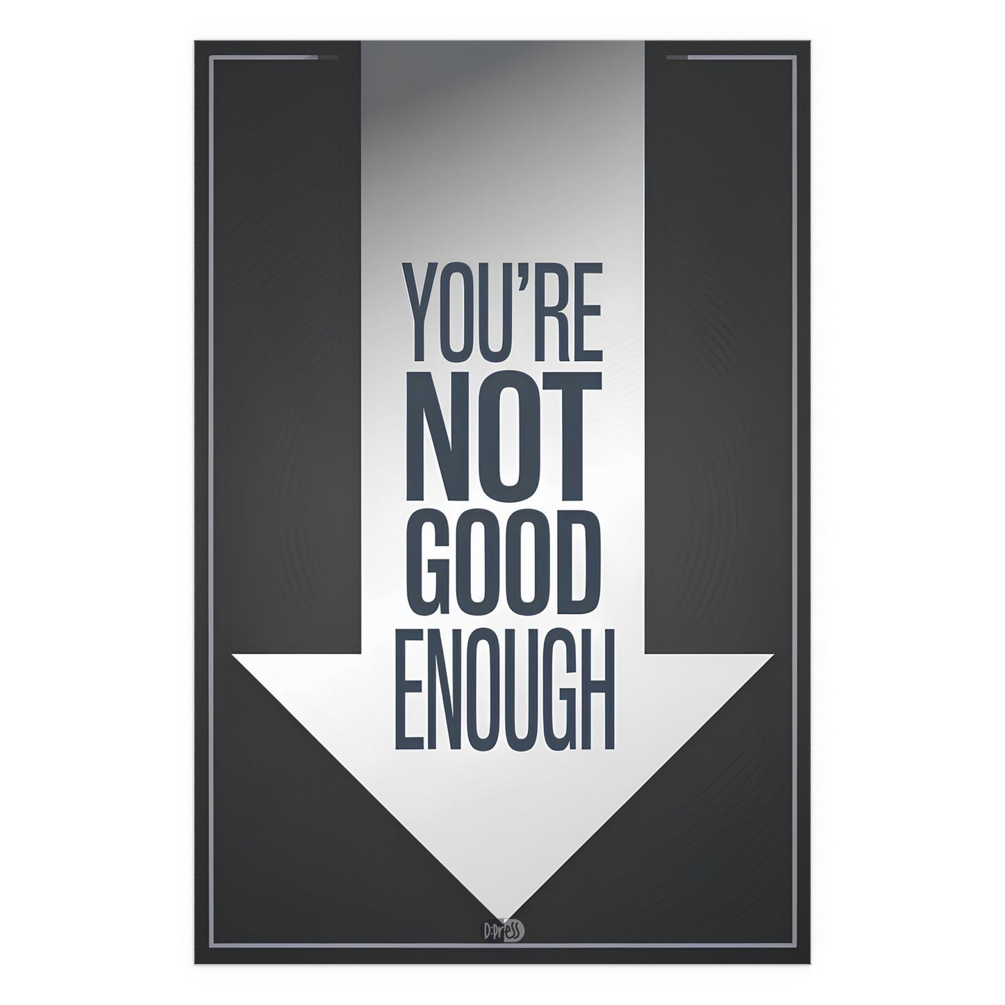 Not Good Enough - Down Arrow