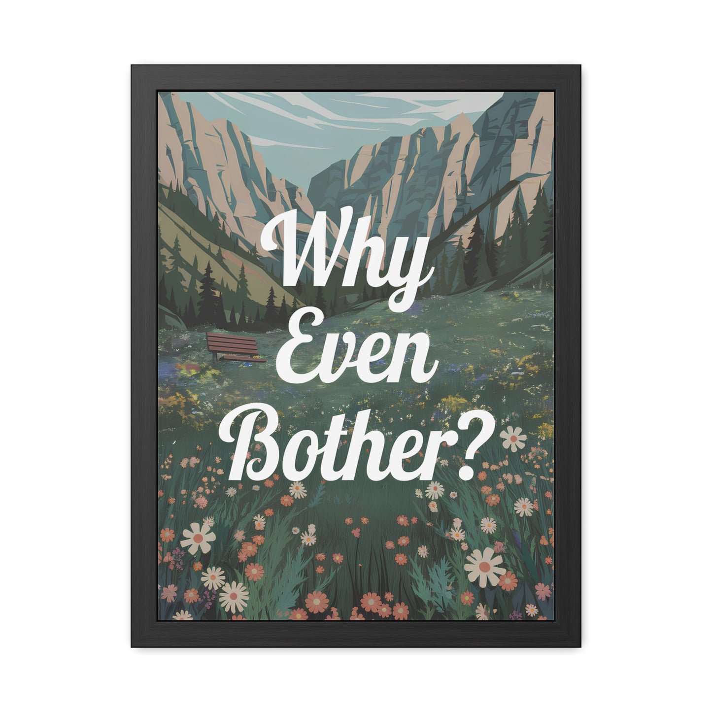 Why Bother - Alpine Meadow