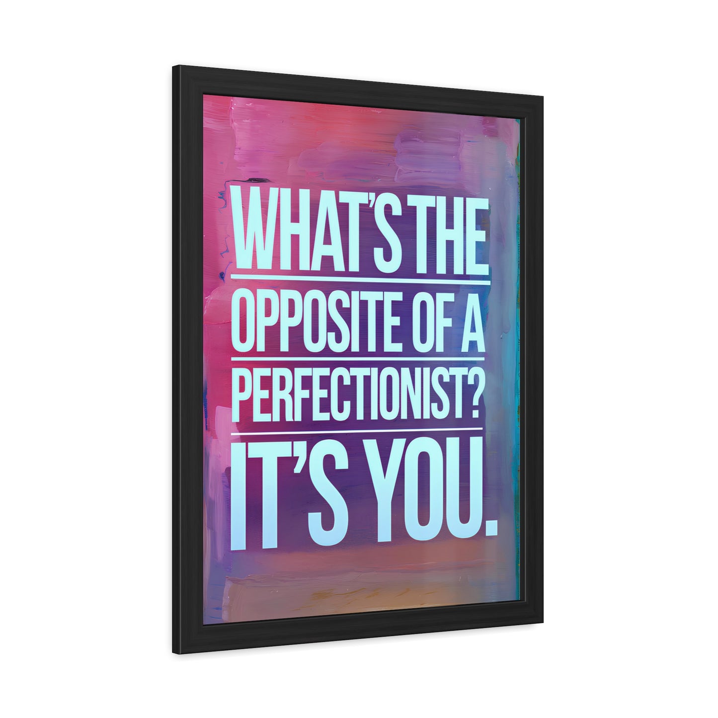 Perfectionism - Colorful