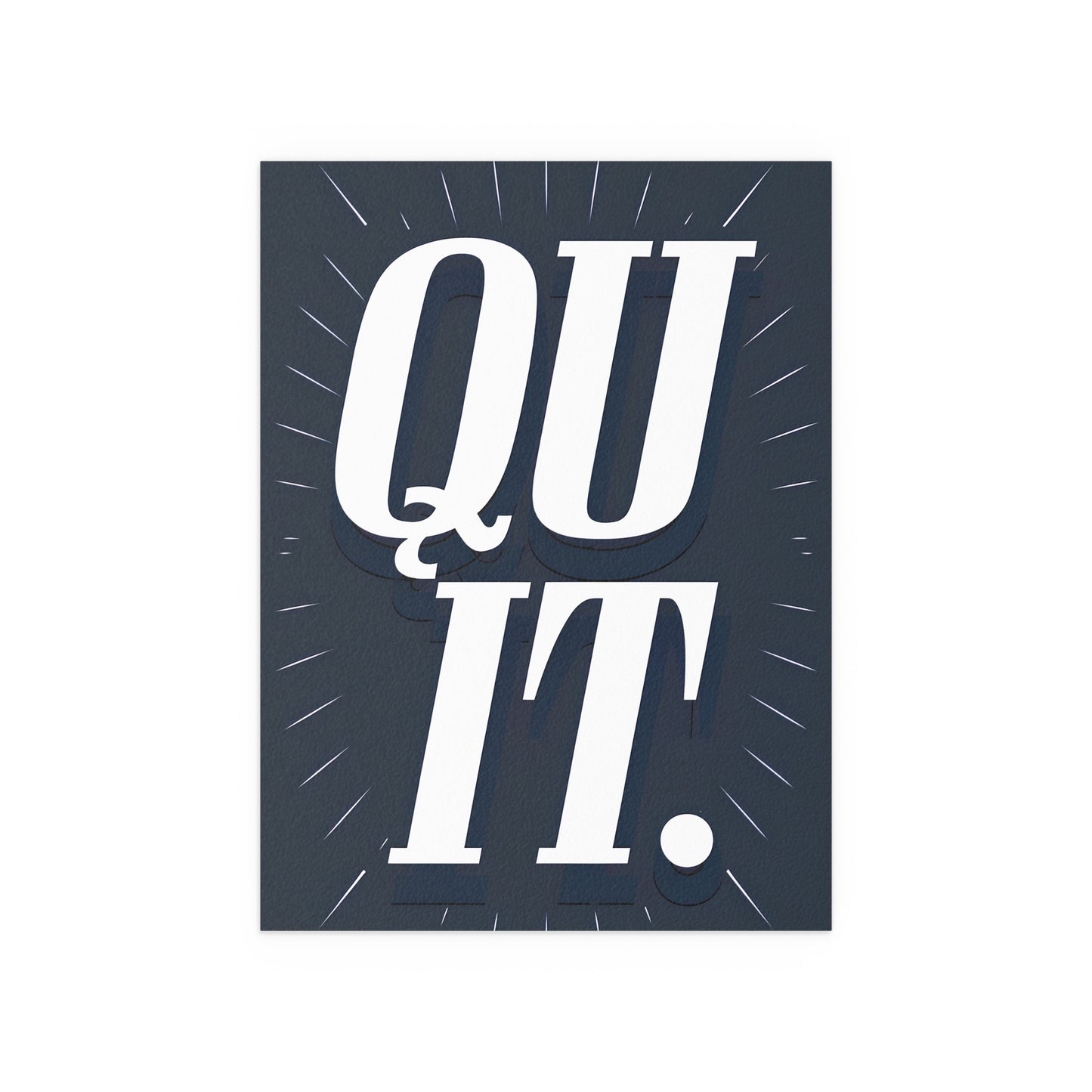Quit - Burst