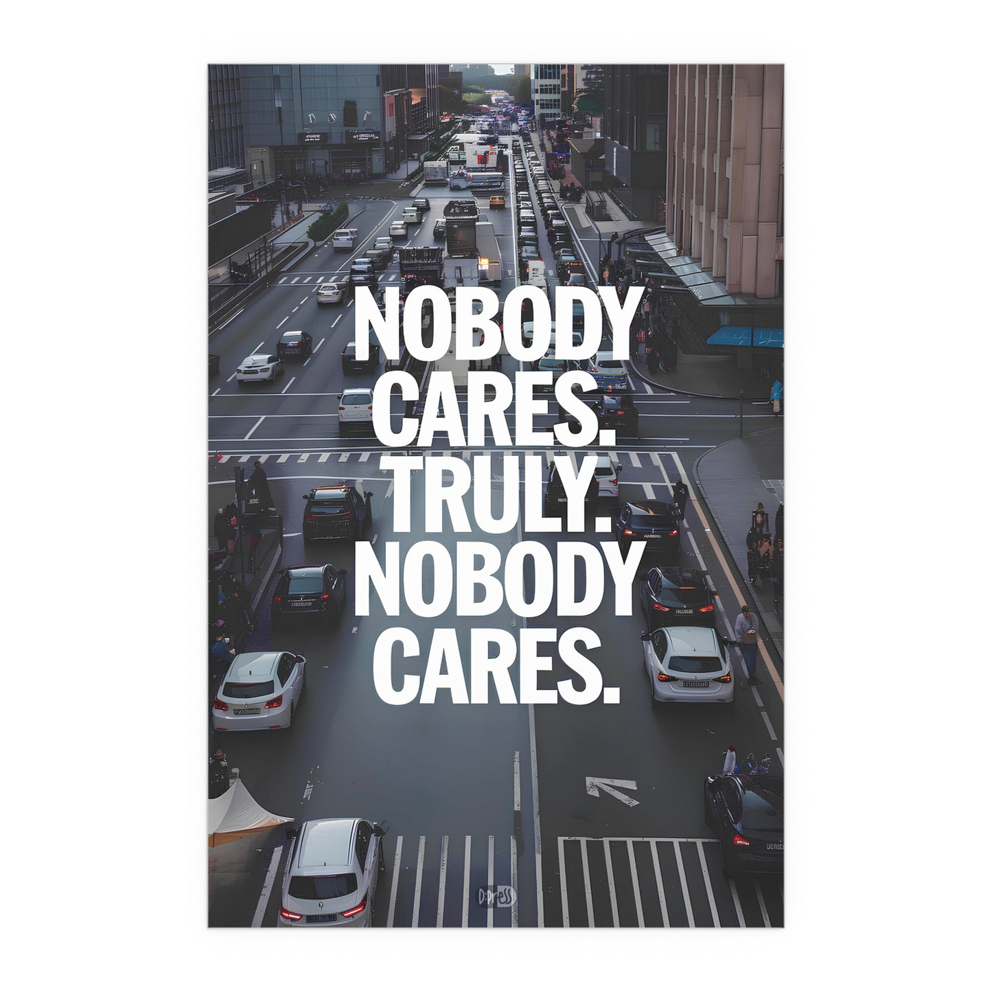 Nobody Cares - Street