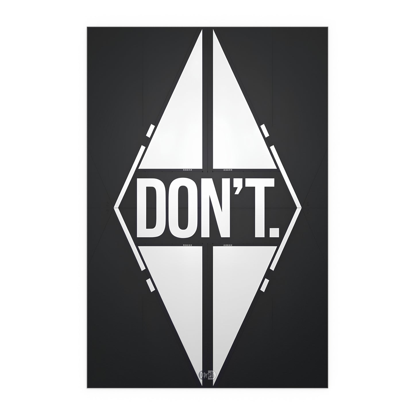 Don't - Diamond B&W